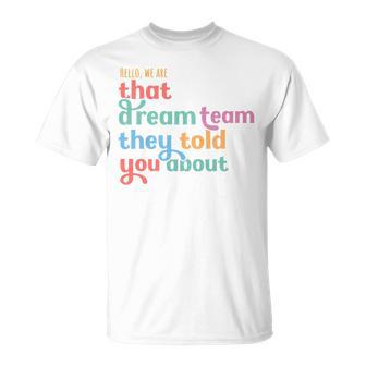 Hello We Are That Dream Team They Told You About Performance T-Shirt - Monsterry