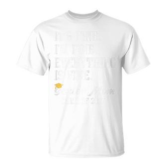 Its Fine Im Fine Everything Is Fine Senior Mom Class Of 2027 T-Shirt | Seseable UK