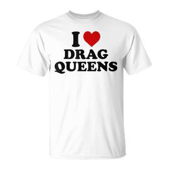 J'aime Les Drag Queens J'aime Les Drag Queens T-Shirt - Cadeauxyz