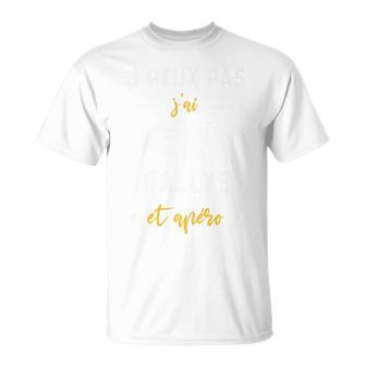 Je Peux Pas J'ai Rallye Et Apéro Humour Rallye Haut De Gamme T-Shirt - Cadeauxyz