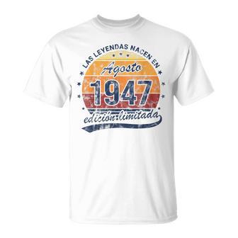 Leyendas Nacen Agosto 1947 Cumpleañosintage Camiseta unisex - Regaloses