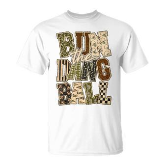 Run The Dang Ball Retro Game Day Football Season T-Shirt | Seseable UK