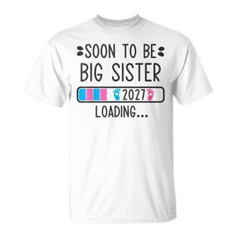 Soon To Be Bigister 2027 Cargando Anuncio De Embarazo Camiseta unisex - Regaloses