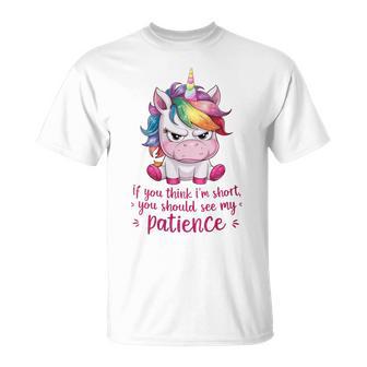 I Tu Penses Que Jeuis Petit Tu Devraisoir Ma Patience Une Licorne T-Shirt - Cadeauxyz
