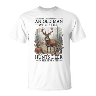 Never Underestimate Old Man Who Still Hunts Deer Seventies T-Shirt | Seseable UK