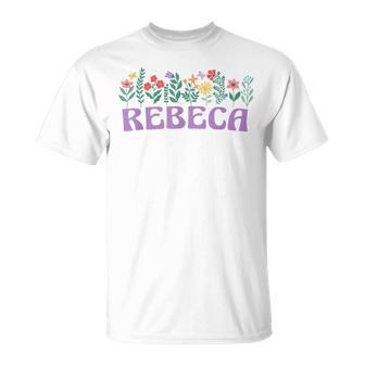 Wildflower Floral Rebeca Nombre Día De La Madre Es Camiseta unisex - Regaloses