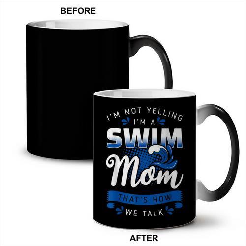 I'm Not Yelling I'm A Swim Mom That's How We Talk Swimming Coffee Color Changing Mug - SwimGear Co