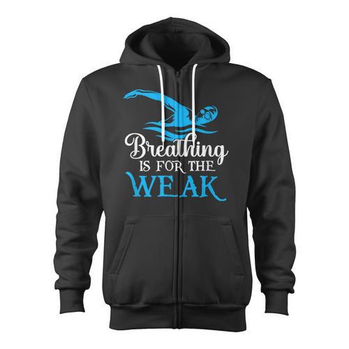 Breathing Is For The Weak Swimming Swimmer Zip Up Hoodie - SwimGear Co