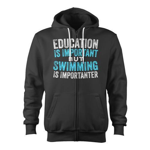 Education Is Important But Swimming Is Importanter Swimmer Zip Up Hoodie - SwimGear Co
