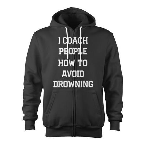 HILARIOUS TEACHER QUOTE SWIMMING COACH SWIM INSTRUCTOR Zip Up Hoodie - SwimGear Co