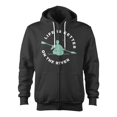 Life Is Better On The River Kayaking Canoe Boating Kayak Zip Up Hoodie - Paddle Life