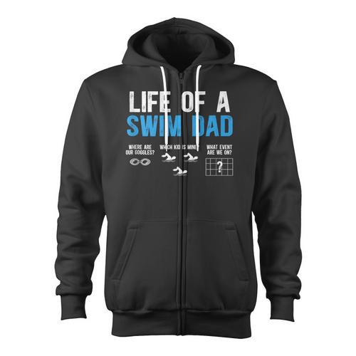 Life Of A Swim Dad Of A Swimmer Dad Swimming Father Zip Up Hoodie - SwimGear Co