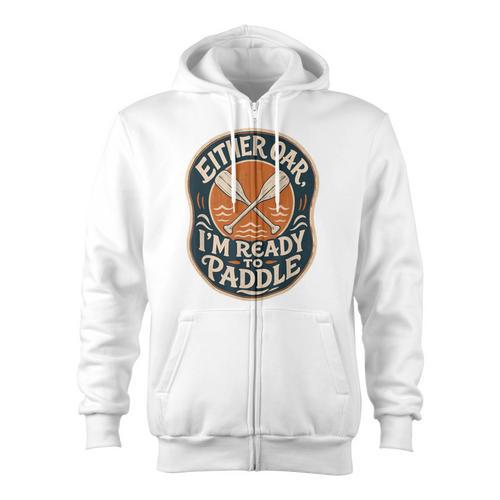 Kayak Canoe Paddle Either Oar Zip Up Hoodie - Paddle Life