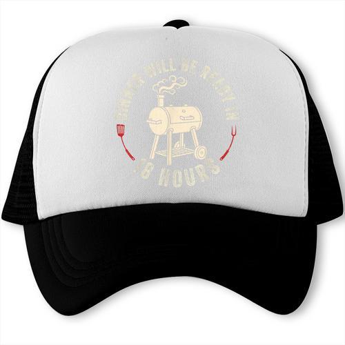 Dinner Will Be Ready In 18 Hours Grilling Barbecue BBQ Dad Trucker Cap - BBQ Dad Merch
