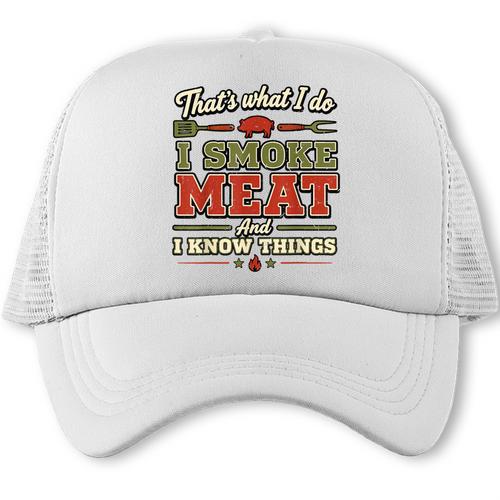 BBQ Dad Joke I Smoke Meat And I Know Things Barbecue Trucker Cap - BBQ Dad Merch