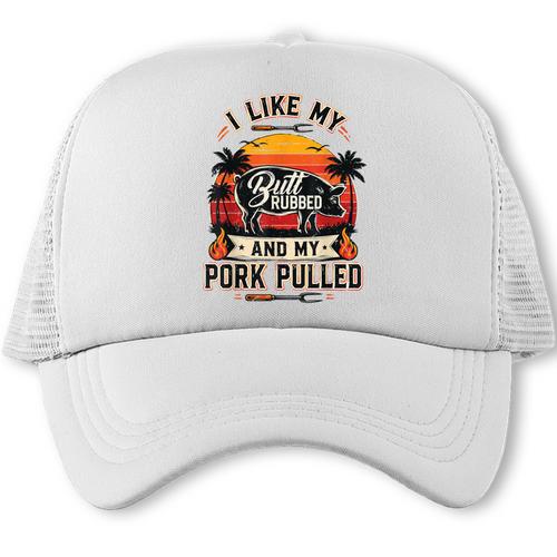 Grill BBQ Dad Joke I Like My Butt Rubbed My Pork Pulled Trucker Cap - BBQ Dad Merch