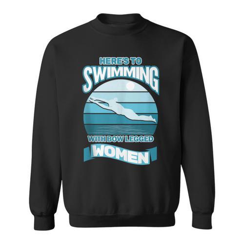 Here's To Swimming With Bow Legged Women Vintage Style Sweatshirt - SwimGear Co