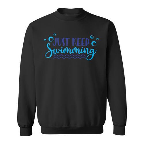 Just Keep Swimming I Love Swimming Sweatshirt - SwimGear Co