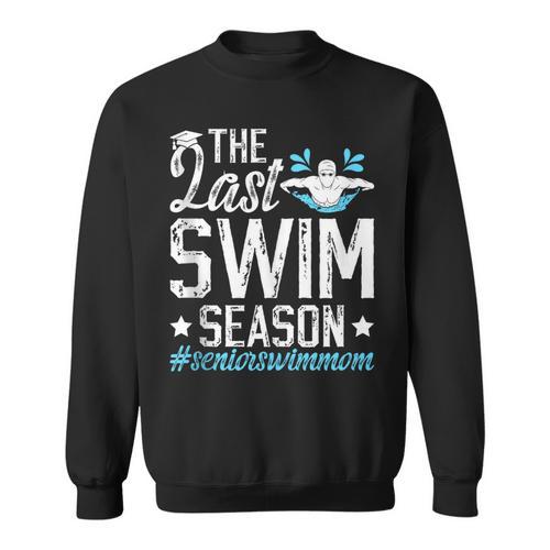 Last Swim Season Swim Senior Mom Swimming Senior Mama Sweatshirt - SwimGear Co