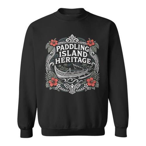 Paddling Island Heritage Outrigger Canoe Sweatshirt - Paddle Life