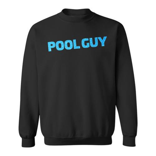 Pool Guy Swimming Pool Service Sweatshirt - SwimGear Co