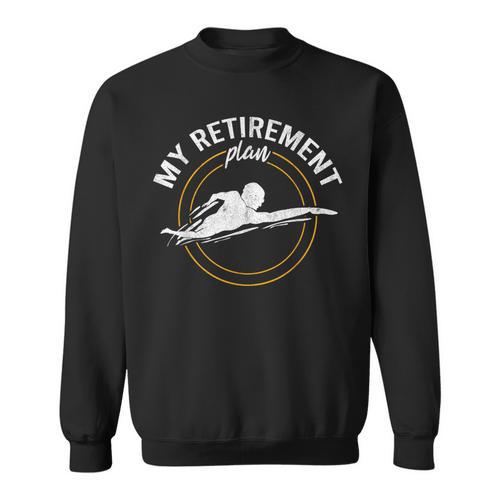 My Retirement Plan Swim Athlete Swimming Grandpa Swimmer Sweatshirt - SwimGear Co