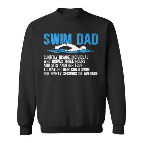 Swim Dad Definition Swimming Dad Of A Swimmer Father Sweatshirt - SwimGear Co