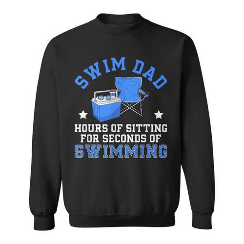 Swim Dad Of A Swimmer Dad Swim Father Swimming Dad Sweatshirt - SwimGear Co