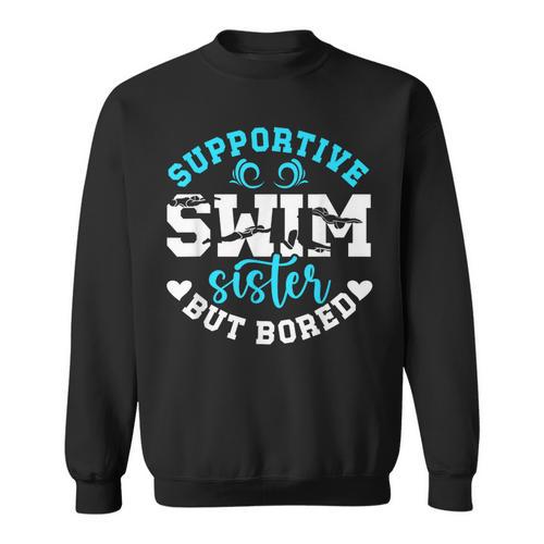 Swim Sister Supportive Swimming Sister Of A Swimmer Sis Sweatshirt - SwimGear Co