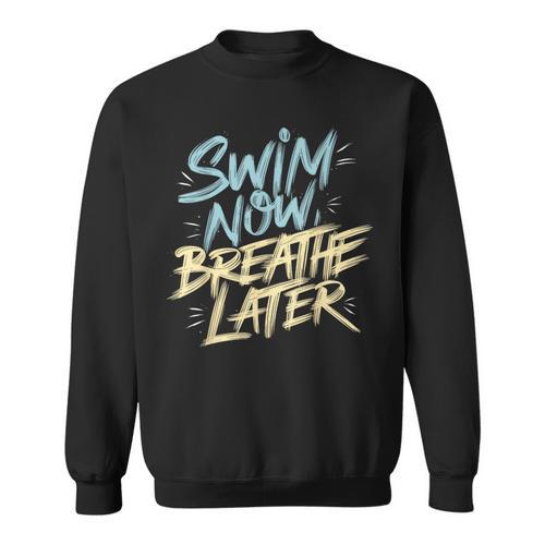 Swimmer Saying Swim Team Swimming Sweatshirt - SwimGear Co