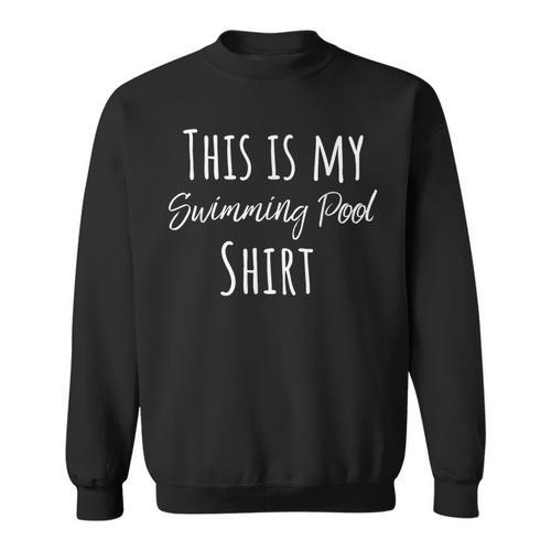 This Is My Swimming Pool Summer Swim Tee T-Shirt Sweatshirt - SwimGear Co