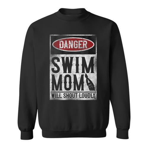 Swimming Swimmer DANGER Swim Mom Sweatshirt - SwimGear Co