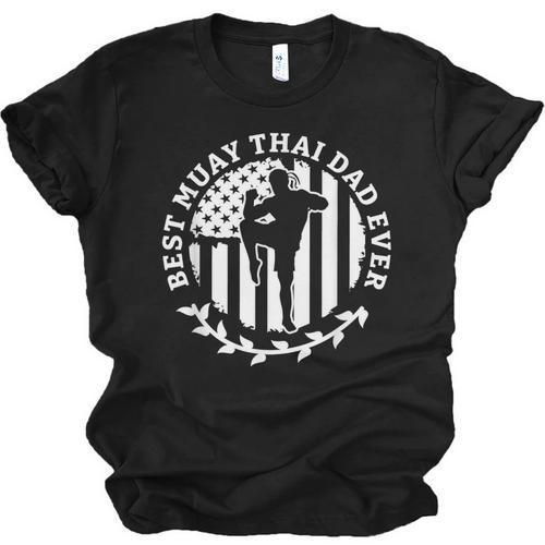 Best Muay Thai Dad Ever Martial Arts Fighter Unisex Jersey T-Shirt - Nak Muay Co.