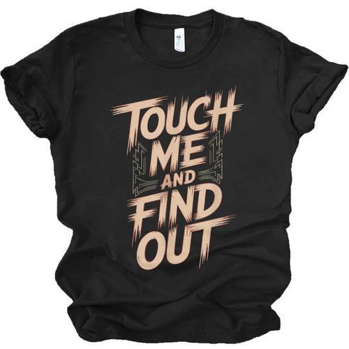 Muay Thai Fighter Touch Find Out Humor Warning Unisex Jersey T-Shirt - Nak Muay Co.