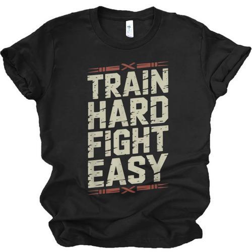 Muay Thai Fighter Train Hard Fight Easy Training Motivation Unisex Jersey T-Shirt - Nak Muay Co.