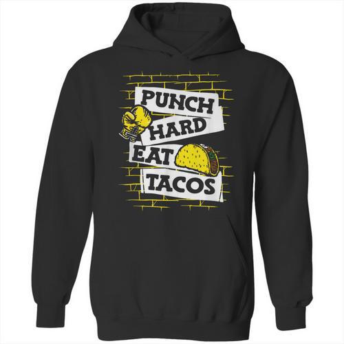 Punch Hard Eat Tacos Professional Boxer Muay Thai Boxing Unisex Hoodie - Nak Muay Co.