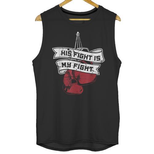 His Fight Is My Fight Muay Thai Kickboxer Fan Boxing Unisex Tank Top - Nak Muay Co.