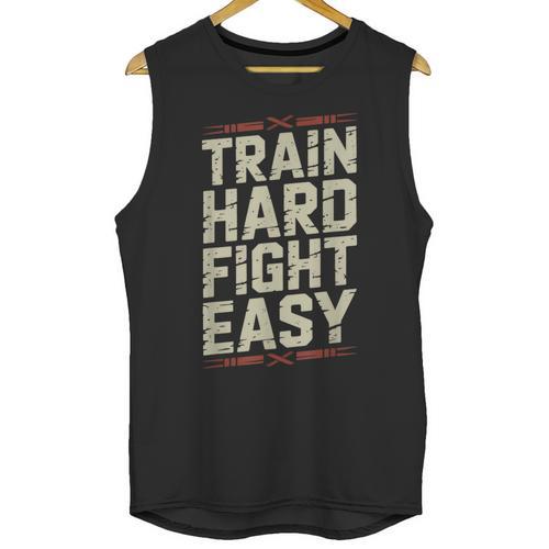 Muay Thai Fighter Train Hard Fight Easy Training Motivation Unisex Tank Top - Nak Muay Co.
