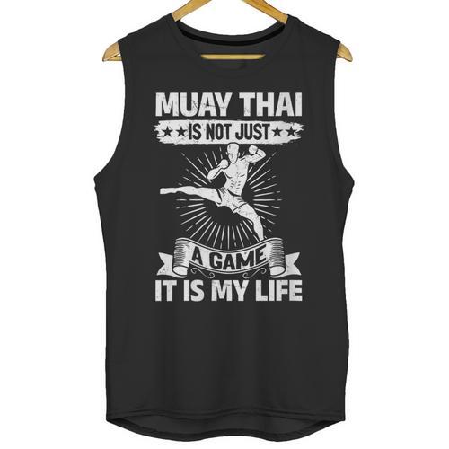 Women's Muay Thai Muay Thai Is Not Just a Game It Is My Life Unisex Tank Top - Nak Muay Co.