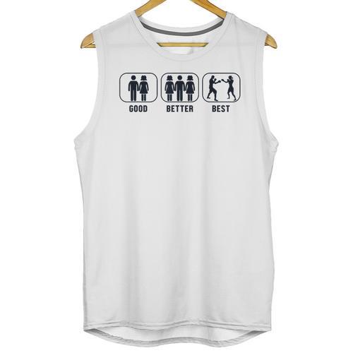 Good Better Best Boxer Kickboxer Fan Muay Thai Boxing Unisex Tank Top - Nak Muay Co.