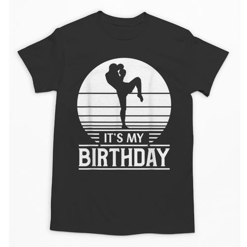 Vintage Birthday Shirt Muay Thai Kickboxer Its My Birthday Unisex T-Shirt - Nak Muay Co.
