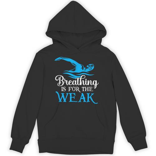 Breathing Is For The Weak Swimming Swimmer Unisex Hoodie - SwimGear Co