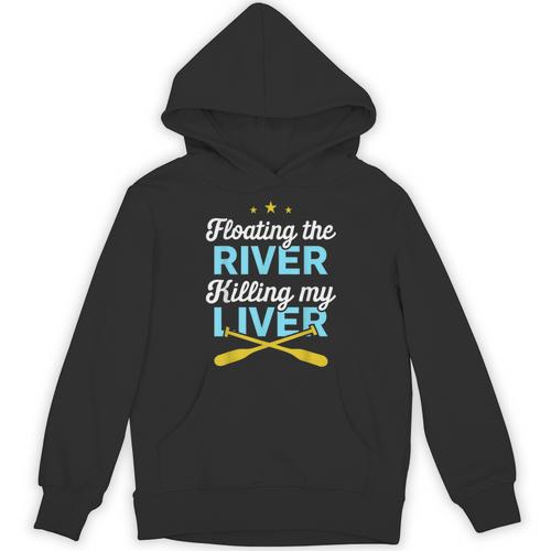 Floating The River Killing My Liver Canoe Kayak Trip Unisex Hoodie - Paddle Life