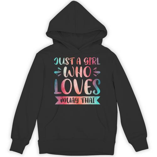 Just a Girl Who Loves Muay Thai Unisex Hoodie - Nak Muay Co.