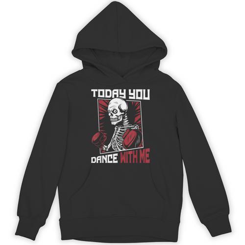 Today You Dance With Me Professional Boxer Muay Thai Boxing Unisex Hoodie - Nak Muay Co.