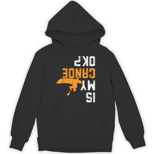 Upside Down Is My Canoe OK Stuff For Canoer Unisex Hoodie - Paddle Life