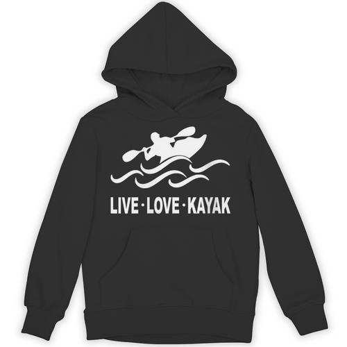 Women's Kayaking Live Love Kayak Kayaker Canoe Boat Paddling Lover Unisex Hoodie - Paddle Life