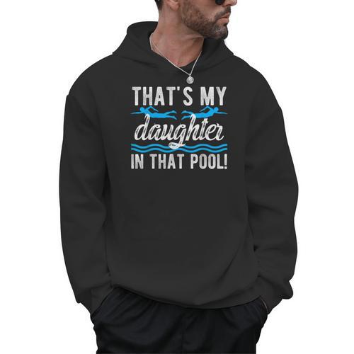 My Daughter Swim Dad Swimming Father Of A Swimmer Dad Men Hoodie - SwimGear Co