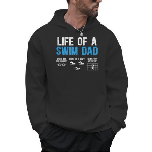 Life Of A Swim Dad Of A Swimmer Dad Swimming Father Men Hoodie - SwimGear Co