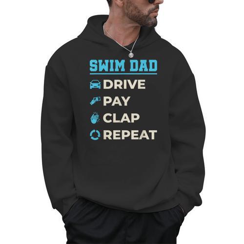 Swim Dad Drive Pay Clap Repeat Swimming Team Father Men Hoodie - SwimGear Co